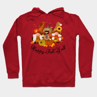 Happy Fall y'all Gnomes Halloween Autumn Thanksgiving Christmas and Fall Color Lovers Hoodie